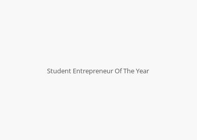 Student Entrepreneur Of The Year